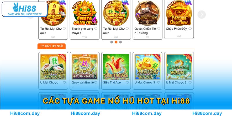 Các tựa nổ hũ hot tại Hi88 luôn thu hút đông đảo bet thủ.